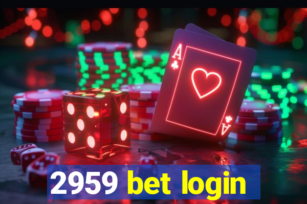 2959 bet login